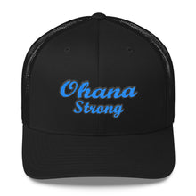 Load image into Gallery viewer, Blue Ohana strong Retro Trucker hat